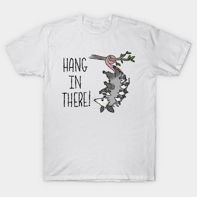 Hang In There! T-Shirt by Tayleaf